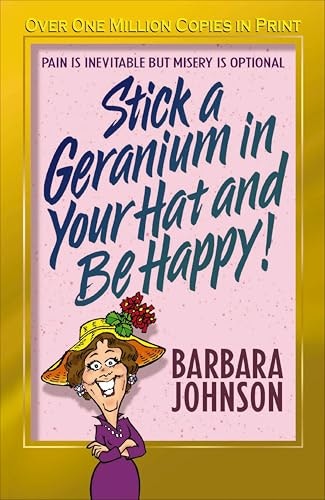 Stick a Geranium in Your Hat and Be Happy: $2.99 Stick a Geranium in Your Hat and Be Happy: $2.99