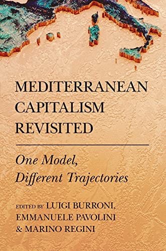 Mediterranean Capitalism Revisited: One Model, Different Trajectories: $14.74