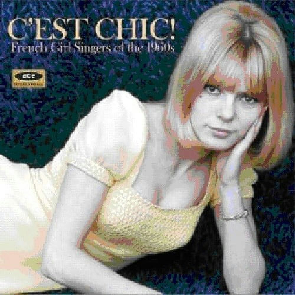 Cest Chic: French Girl Singers of the 1960s Music CD: $15.17 Cest Chic: French Girl Singers of the 1960s Music CD: $15.17
