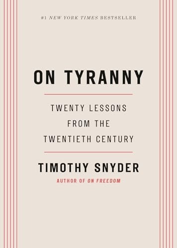 On Tyranny: Twenty Lessons from the Twentieth Century: $14
