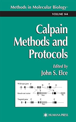 Calpain Methods and Protocols: $79.08 Calpain Methods and Protocols: $79.08