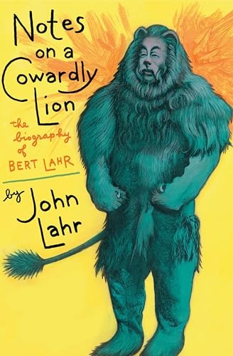 Notes on a Cowardly Lion: The Biography of Bert Lahr: $2.99 Notes on a Cowardly Lion: The Biography of Bert Lahr: $2.99