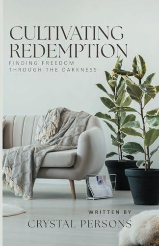 Cultivating Redemption: $15.57 Cultivating Redemption: $15.57