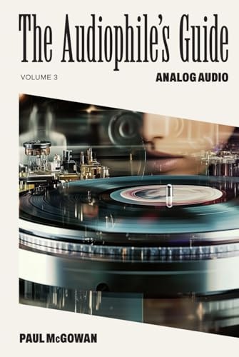 The Audiophile's Guide: Analog Audio: $43.16 The Audiophile's Guide: Analog Audio: $43.16