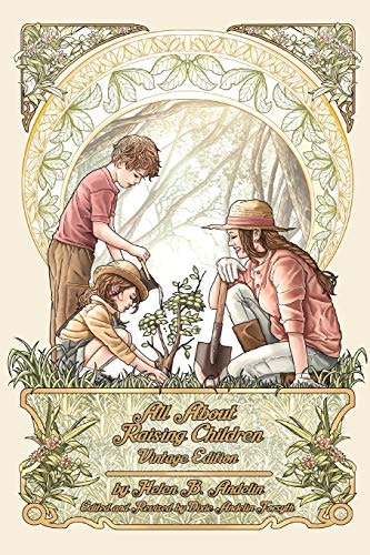 All About Raising Children: Vintage Edition: $12.55 All About Raising Children: Vintage Edition: $12.55