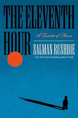 The Eleventh Hour: A Quintet of Stories: $14.50 The Eleventh Hour: A Quintet of Stories: $14.50