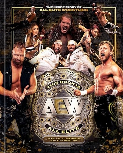This Book Is All Elite: The Inside Story of All Elite Wrestling: $18.34 This Book Is All Elite: The Inside Story of All Elite Wrestling: $18.34