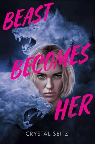Beast Becomes Her: $10.99 Beast Becomes Her: $10.99