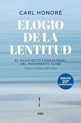 Elogio de la lentitud: El manifiesto fundacional del movimiento slow: $1.99