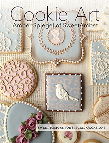 Cookie Art: Sweet Designs for Special Occasions: $41.60