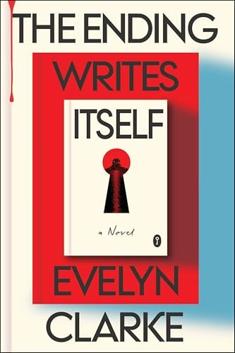 The Ending Writes Itself by Evelyn Clarke: $15 The Ending Writes Itself by Evelyn Clarke: $15