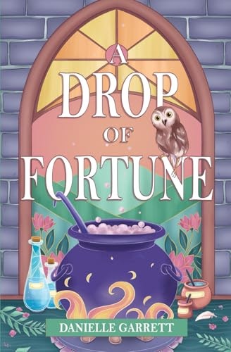 A Drop of Fortune: A Four Corners Coven Cozy Fantasy Romance: $15.57 A Drop of Fortune: A Four Corners Coven Cozy Fantasy Romance: $15.57