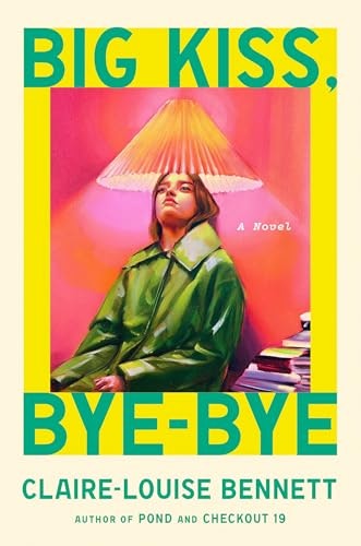 Big Kiss, Bye-Bye: A Novel: $14.50 Big Kiss, Bye-Bye: A Novel: $14.50