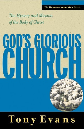 God's Glorious Church: The Mystery and Mission of the Body of Christ: $2.89 God's Glorious Church: The Mystery and Mission of the Body of Christ: $2.89