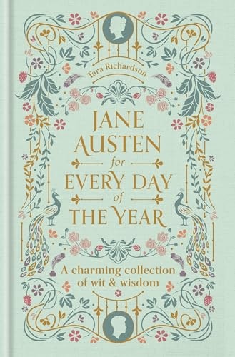 Jane Austen for Every Day of the Year: A Collection of Wit & Wisdom: $8.49 Jane Austen for Every Day of the Year: A Collection of Wit & Wisdom: $8.49