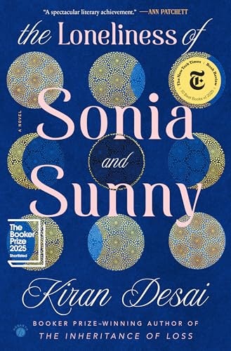 The Loneliness of Sonia and Sunny: A Novel: $16