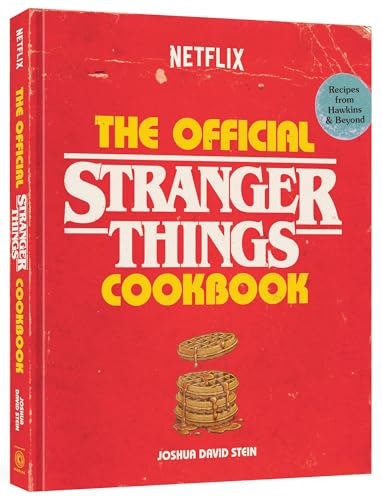 The Official Stranger Things Cookbook: $18.50 The Official Stranger Things Cookbook: $18.50