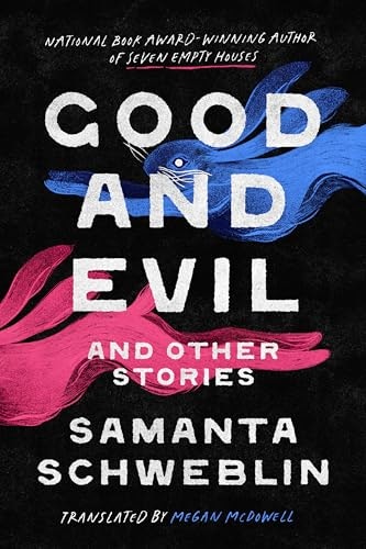 Good and Evil and Other Stories: $13.50 Good and Evil and Other Stories: $13.50