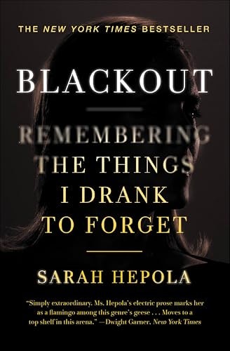 Blackout: Remembering the Things I Drank to Forget: $2.99 Blackout: Remembering the Things I Drank to Forget: $2.99