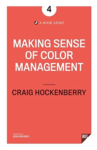 Making Sense of Color Management: $22.85 Making Sense of Color Management: $22.85