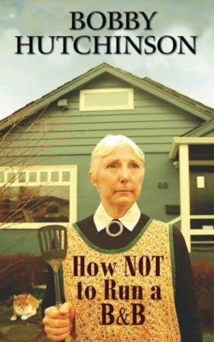 How Not to Run a B&B: $6.49 How Not to Run a B&B: $6.49