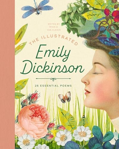 The Illustrated Emily Dickinson: 25 Essential Poems: $17.06 The Illustrated Emily Dickinson: 25 Essential Poems: $17.06