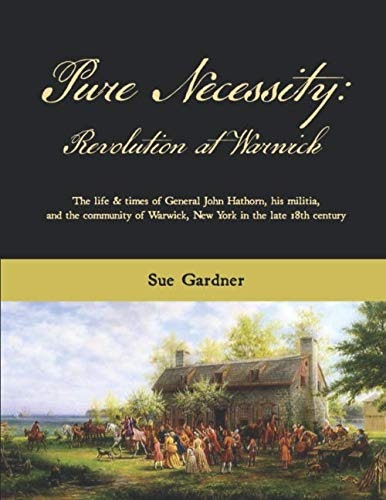 Pure Necessity: The Life and Times of General John Hathorn: $18.40