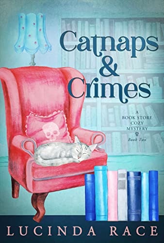Catnaps and Crimes: A Paranormal Witch Cozy Mystery (Book Store Cozy Mystery 2): $0.99 Catnaps and Crimes: A Paranormal Witch Cozy Mystery (Book Store Cozy Mystery 2): $0.99