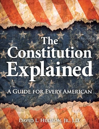 The Constitution Explained: A Guide for Every American: $12.04