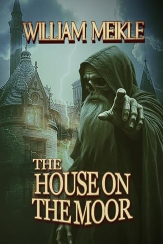 The House on the Moor: $6.56 The House on the Moor: $6.56