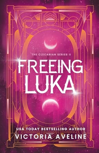 Freeing Luka: The Clecanian Series Book 2: $17.09