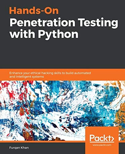 Hands-On Penetration Testing with Python: $31.34 Hands-On Penetration Testing with Python: $31.34