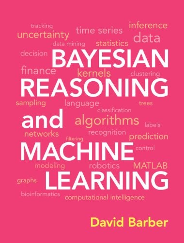 Bayesian Reasoning and Machine Learning: $47.30