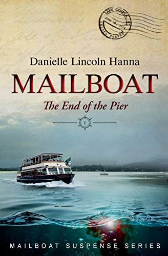 Mailboat I: The End of the Pier: $11.81 Mailboat I: The End of the Pier: $11.81