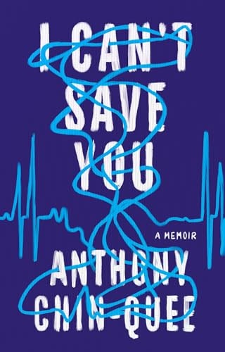 I Can't Save You: A Memoir: $9.65 I Can't Save You: A Memoir: $9.65