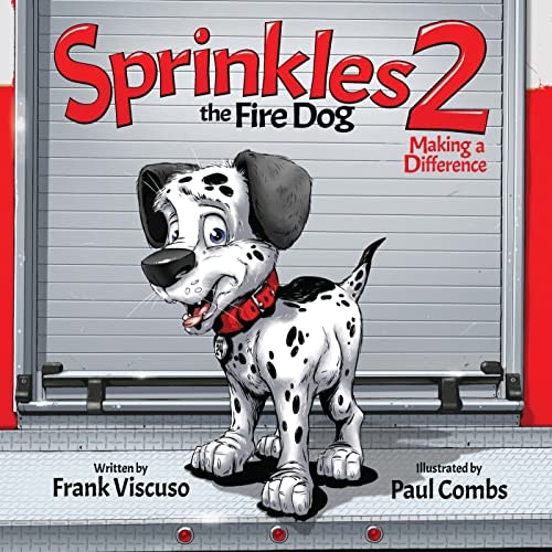 Sprinkles the Fire Dog 2: Making a Difference: $27.33 Sprinkles the Fire Dog 2: Making a Difference: $27.33