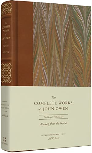 Apostasy from the Gospel (The Complete Works of John Owen, Volume 14): $35.75