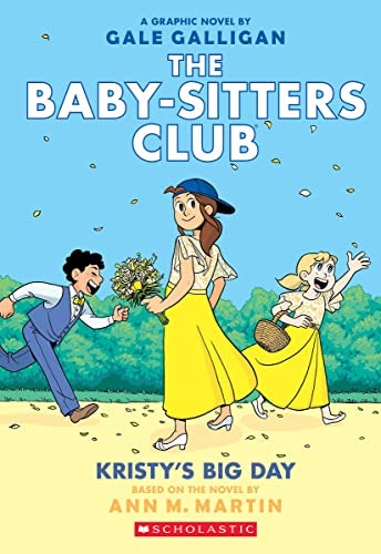 Kristy's Big Day: A Graphic Novel: $6.99 Kristy's Big Day: A Graphic Novel: $6.99