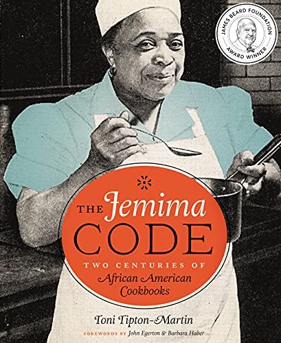 The Jemima Code: Two Centuries of African American Cookbooks: $20.75 The Jemima Code: Two Centuries of African American Cookbooks: $20.75