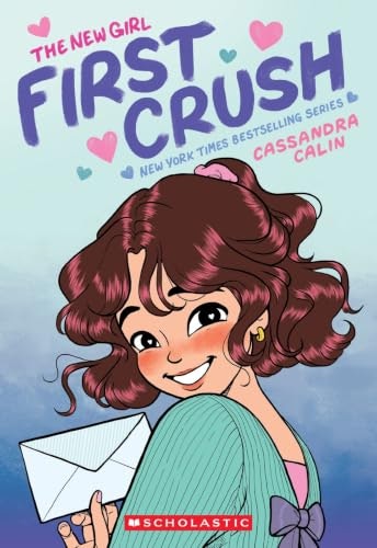 The New Girl: First Crush Graphic Novel: $9.99 The New Girl: First Crush Graphic Novel: $9.99