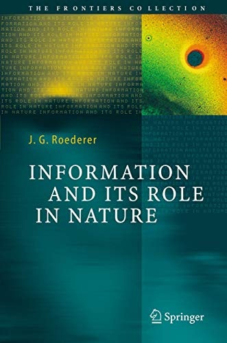 Information and Its Role in Nature: $39.29 Information and Its Role in Nature: $39.29