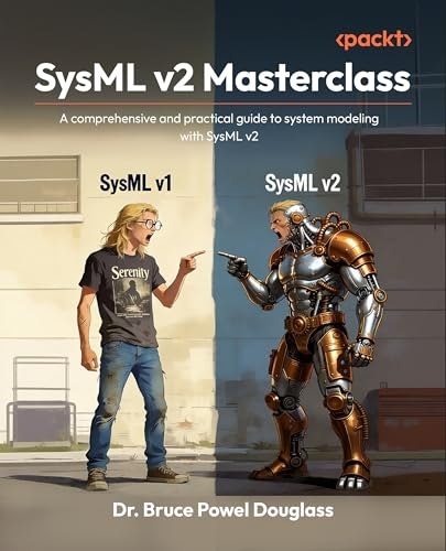 SysML v2 Masterclass Guide: $35.62 SysML v2 Masterclass Guide: $35.62