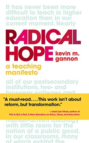 Radical Hope: A Teaching Manifesto: $16 Radical Hope: A Teaching Manifesto: $16