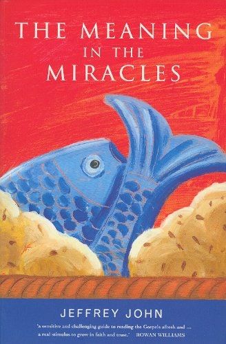 The Meaning in the Miracles: The Archbishop of Wales' Lent Book: $12.43 The Meaning in the Miracles: The Archbishop of Wales' Lent Book: $12.43