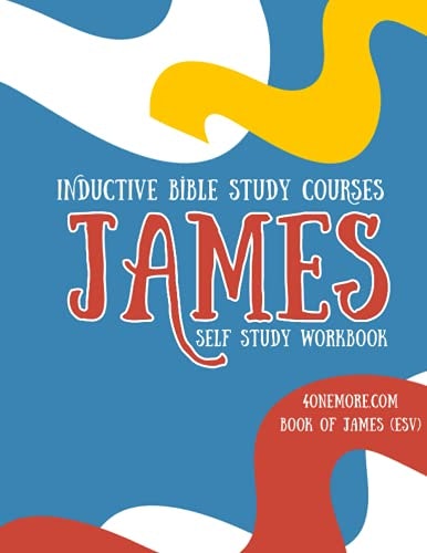 Inductive Bible Study: James Self-Study Workbook: $26.91