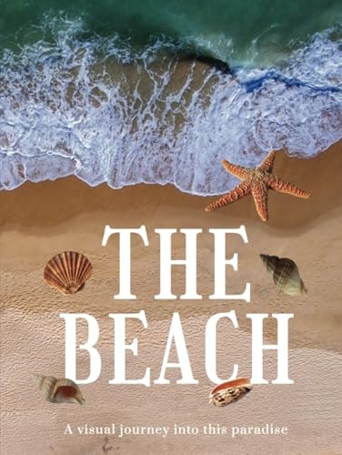 The Beach Coffee Table Book: $53.70 The Beach Coffee Table Book: $53.70