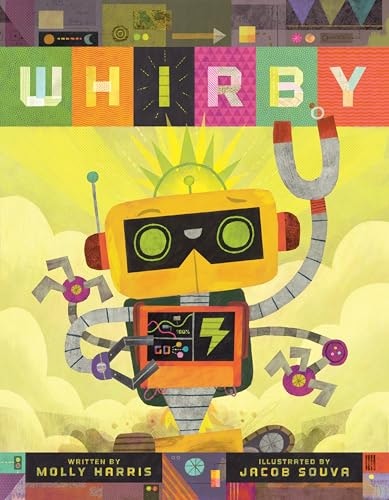 Whirby: A Funny Picture Book about a Robot: $9.99 Whirby: A Funny Picture Book about a Robot: $9.99