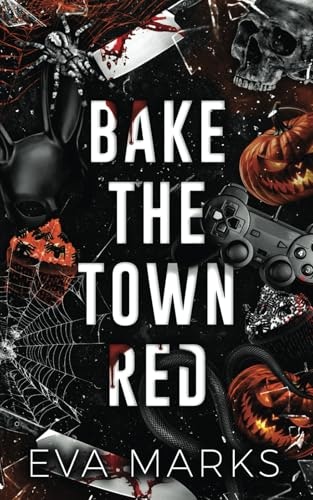 Bake the Town Red: A Halloween Dark Romance: $15.93 Bake the Town Red: A Halloween Dark Romance: $15.93