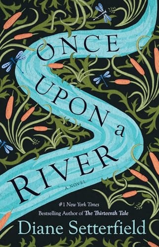 Once Upon a River: A Novel: $9.87 Once Upon a River: A Novel: $9.87