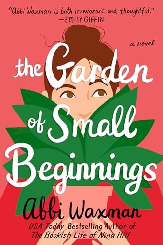 The Garden of Small Beginnings: $9.15 The Garden of Small Beginnings: $9.15